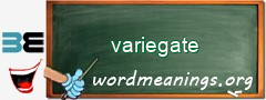 WordMeaning blackboard for variegate